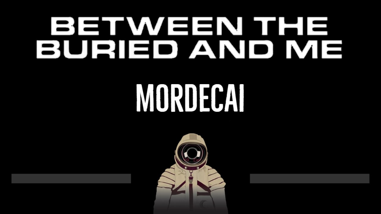 Between The Buried And Me • Mordecai (CC) 🎤 [Karaoke] [Instrumental Lyrics]