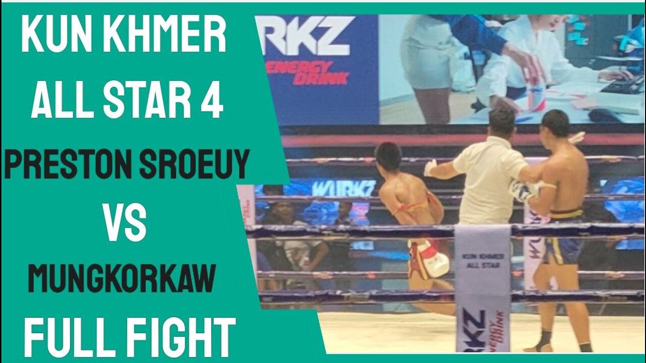 Preston Sroeuy (Khmer) Vs Muangkorkaw (Thai) 25 July 2022