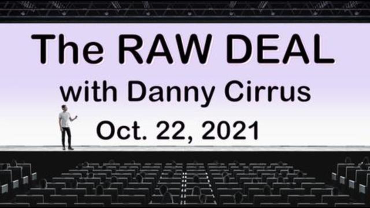 The Raw Deal (22 October 2021) with Danny Cirrus