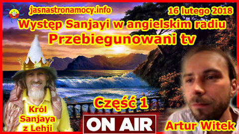 Występ Sanjayi w angielskim radiu Przebiegunowani Tv CZĘŚĆ 1