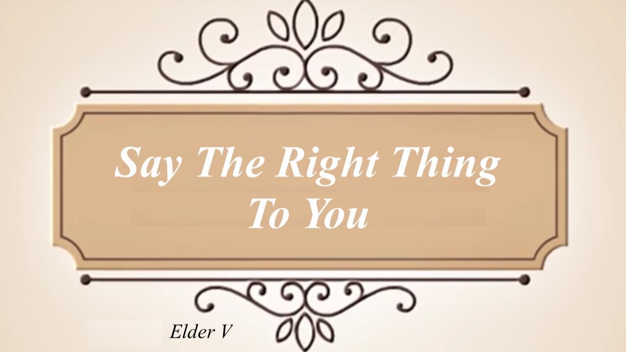 Say The Right Thing To You