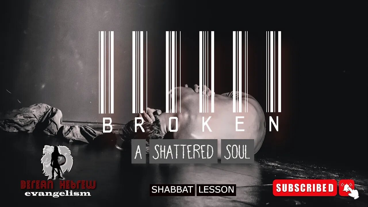 BROKEN | A SHATTERED SOUL | SHABBAT LESSON |HEBREW FAITH#black #israelites#hebrew #caribbean