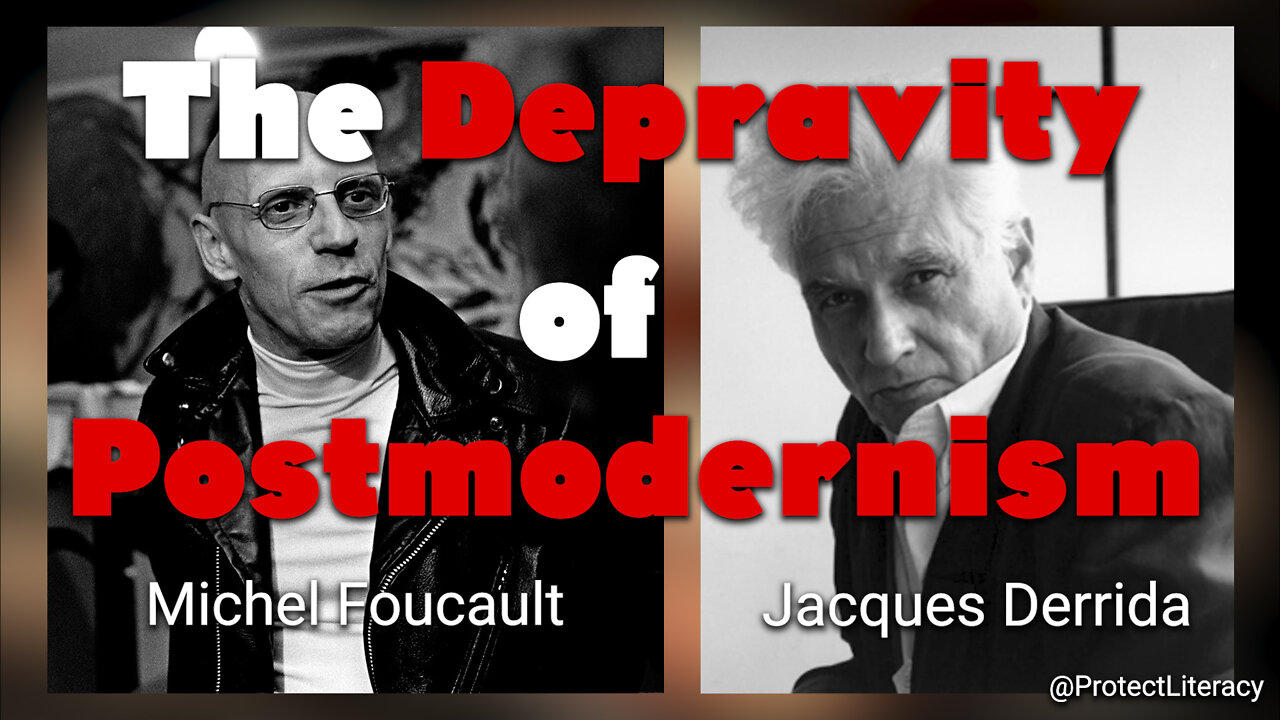 The Depravity of Postmodernism