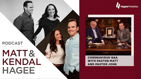 Coronavirus Q&A with Pastor Matt and Pastor John Hagee