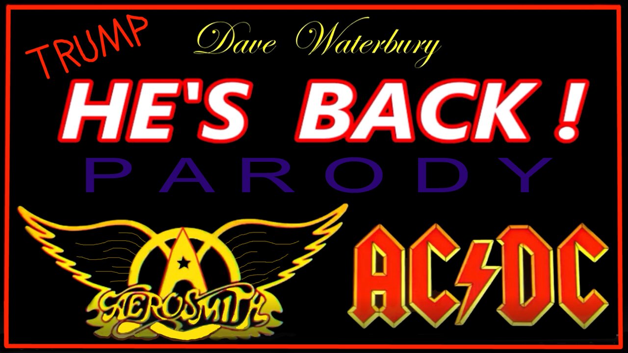 "TRUMP's BACK !!" - Rock parodies of AC-DC and AEROSMITH