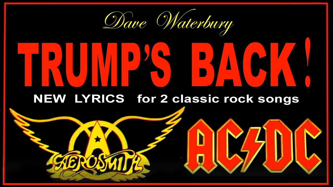 "TRUMP's BACK !!" - Rock parodies of AC-DC and AEROSMITH