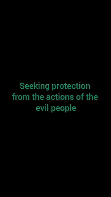 14. Seeking protection for you and you family from the actions of evil people