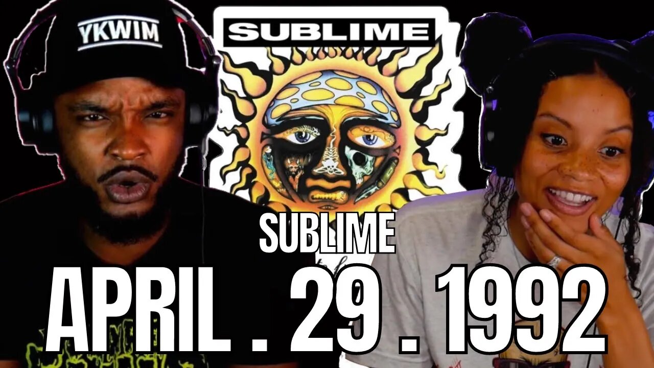 🎵 Sublime - April 29th 1992 REACTION