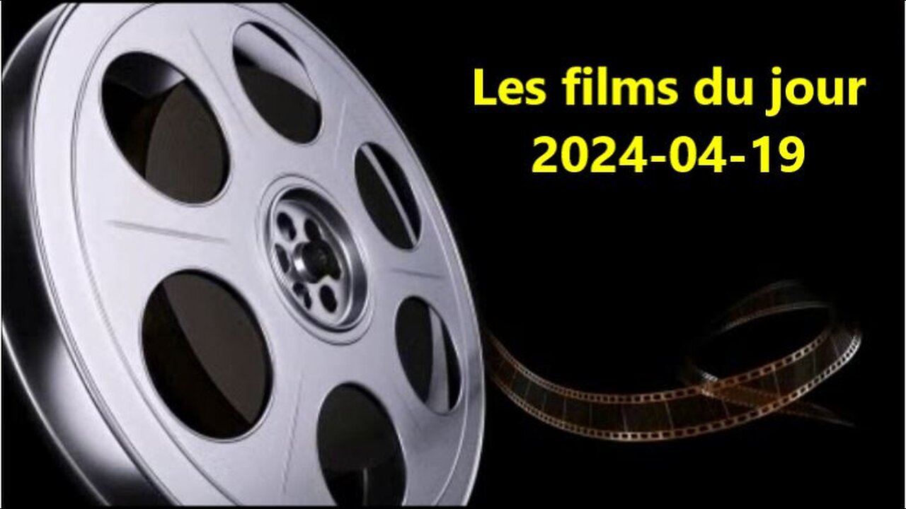 Les films du jour = 2024-04-19