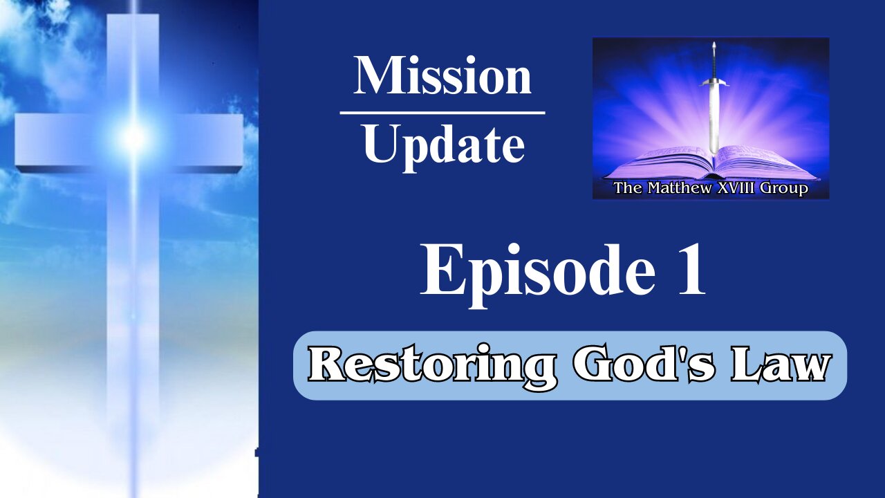 Mission Update: Episode One "Return of God's Law"