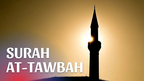 ٱلتوبة‎ Surah At-Tawbah | 09 Most Beautiful Recitation