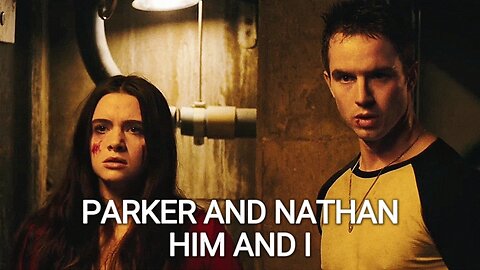 Parker and Nathan | Him and I [Haunt]