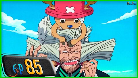 O SONHO DO DESAJUSTADO! HILULUK, O MÉDICO CHARLATÃO! (RESUMO ONE PIECE EP 85)