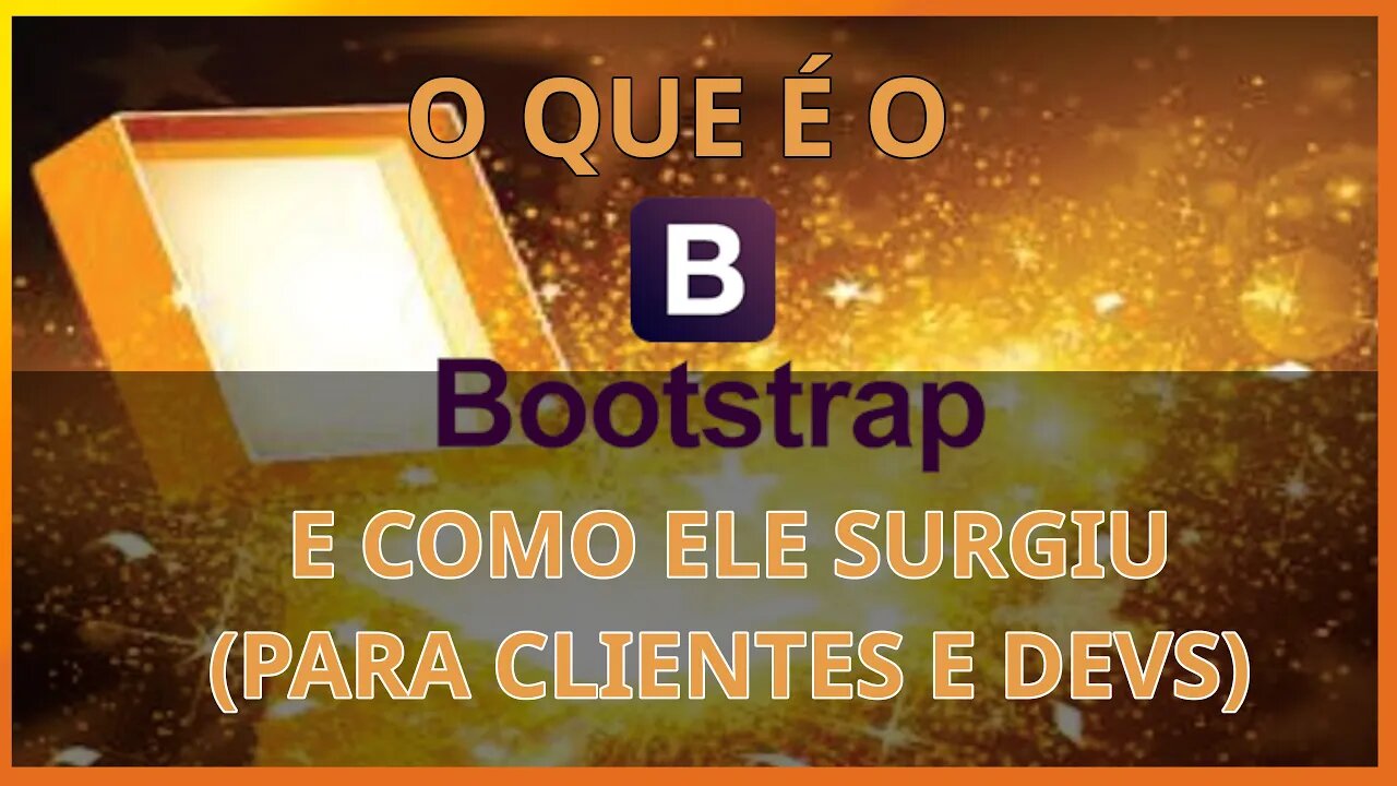 O que é bootstrap e como ele surgiu? Para devs e clientes