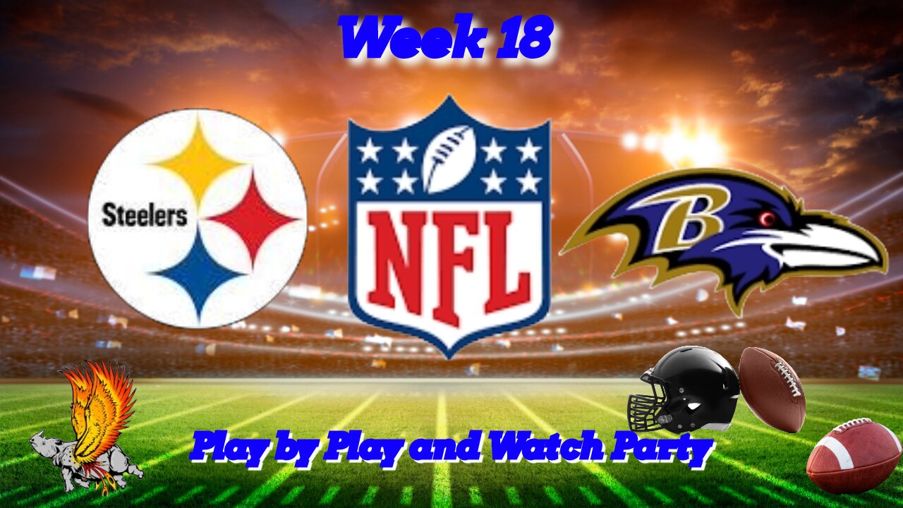 Pittsburgh Steelers Vs Baltimore Ravens Live Reaction, Play by Play, and Watch Party