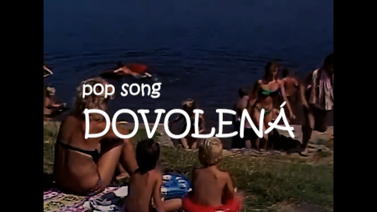 pop song DOVOLENÁ,…prostě musí být