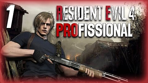 RESIDENT EVIL 4 PROFISSIONAL | PARTE 1 (com Trilha Sonora Original) [LIVE DA TWITCH]