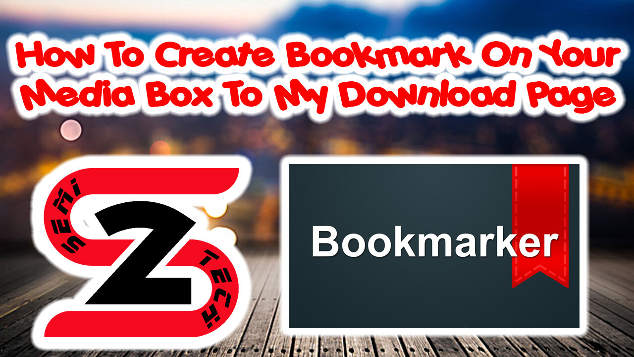 How To Create Bookmark On Your Media Box To My Download Page