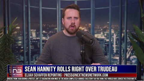 Sean Hannity ROLLS RIGHT Over Trudeau Over His Response To Trucker Convoy