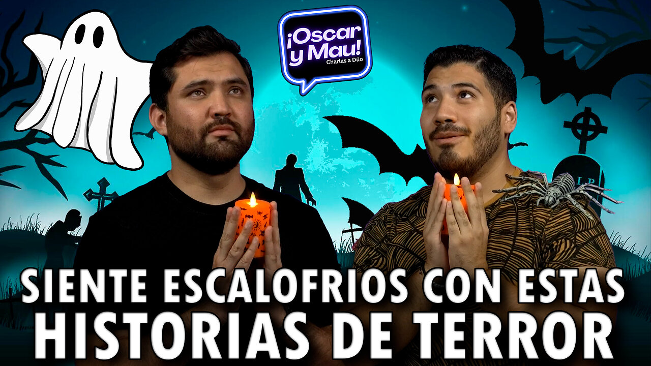 Siente escalofríos con estas historias de terror👻 | Oscar y Mau 🎙️