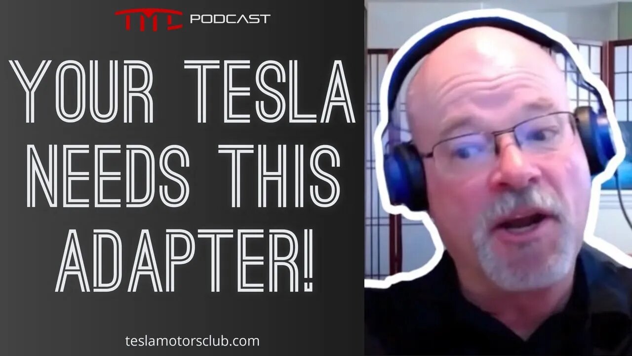 Why Your Tesla NEEDS a CCS1 Adapter! - TMC Podcast Clip