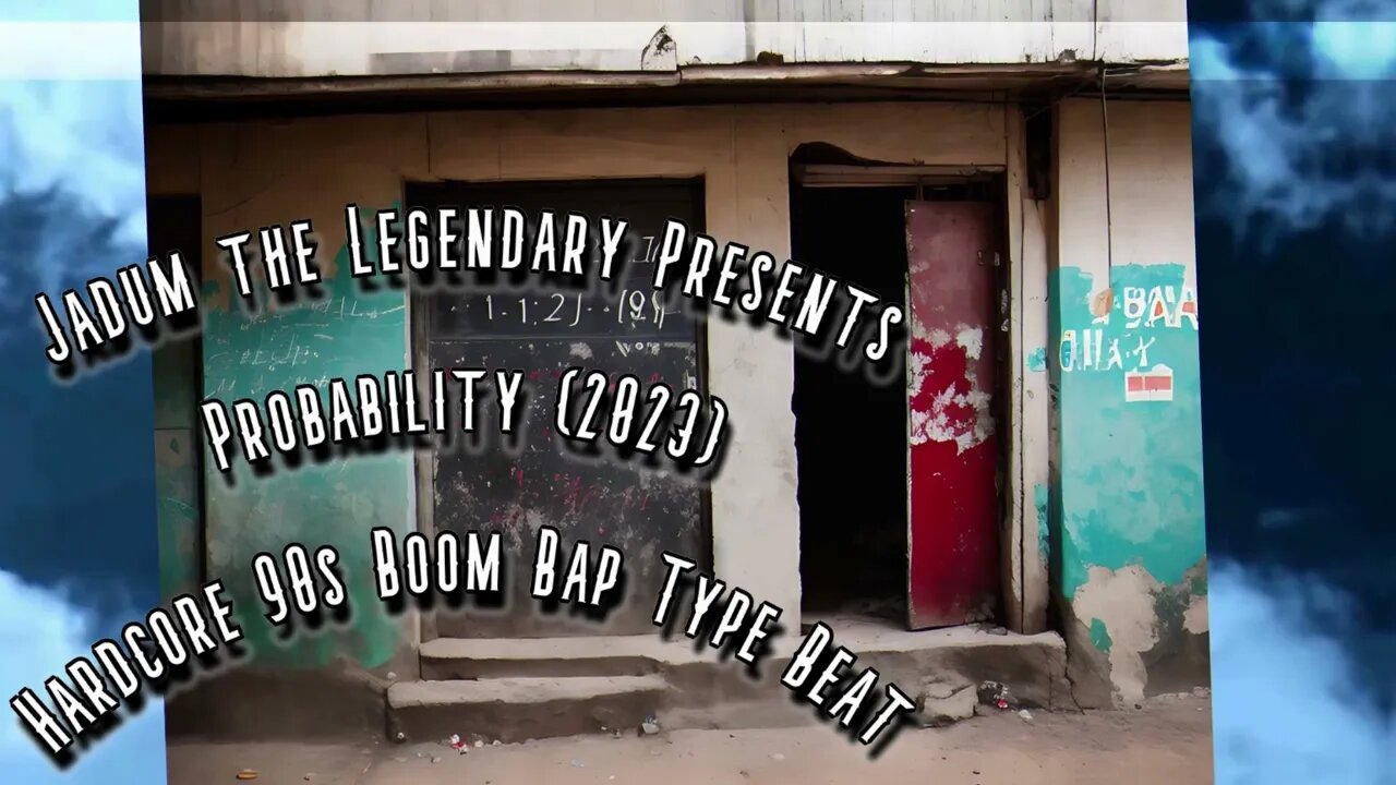Jadum the Legendary - Probability (2023) Hardcore 90s Boom Bap Type Beat