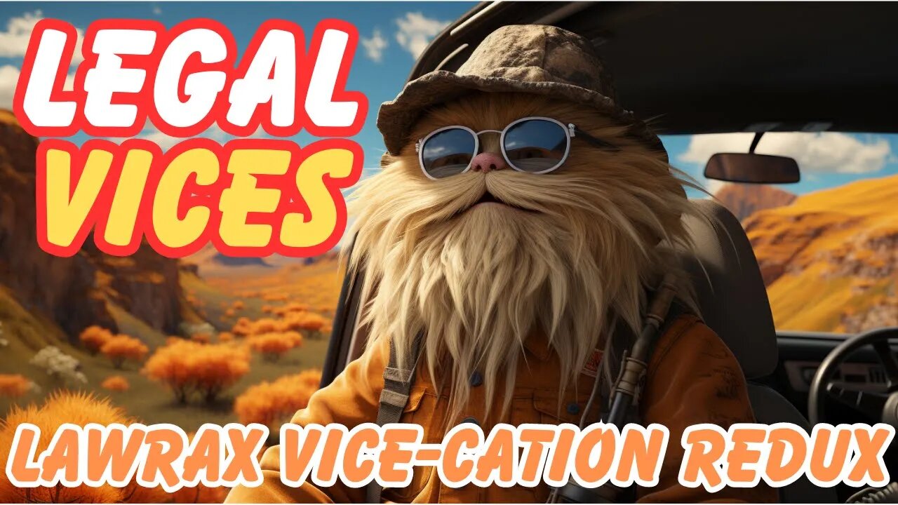 Lawrax Vice-cation 2023 Redux