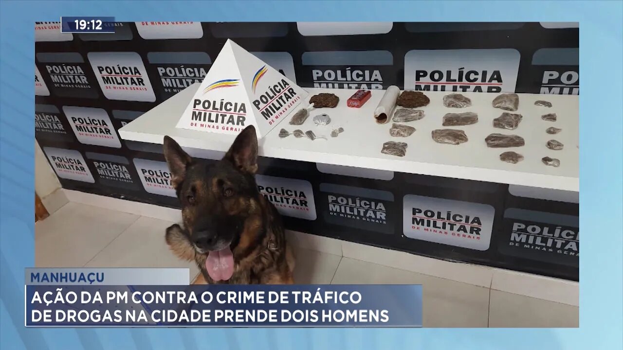 Manhuaçu: Ação da PM Contra o Crime de Tráfico de Drogas na Cidade Prende Dois Homens.