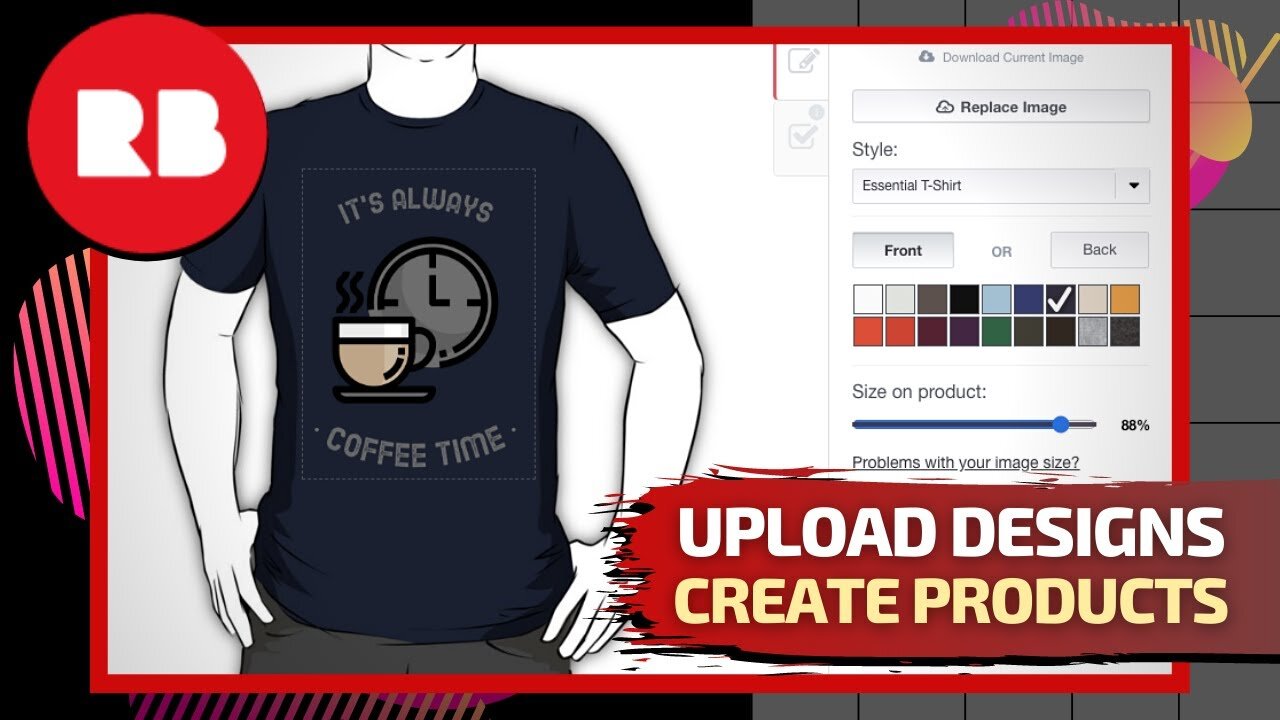 Redbubble Tutorial | Upload Designs & Add Products