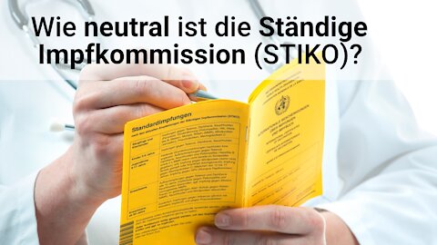 Wie neutral ist die STIKO?