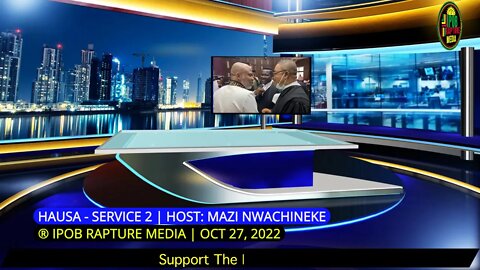 Welcome To The University Of Radio Biafra | Hausa-Service 2 | Host: Mazi Nwachineke | Oct 27, 2022