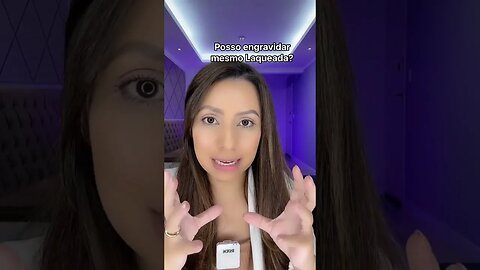 Por isso que você pode engravidar mesmo laqueada