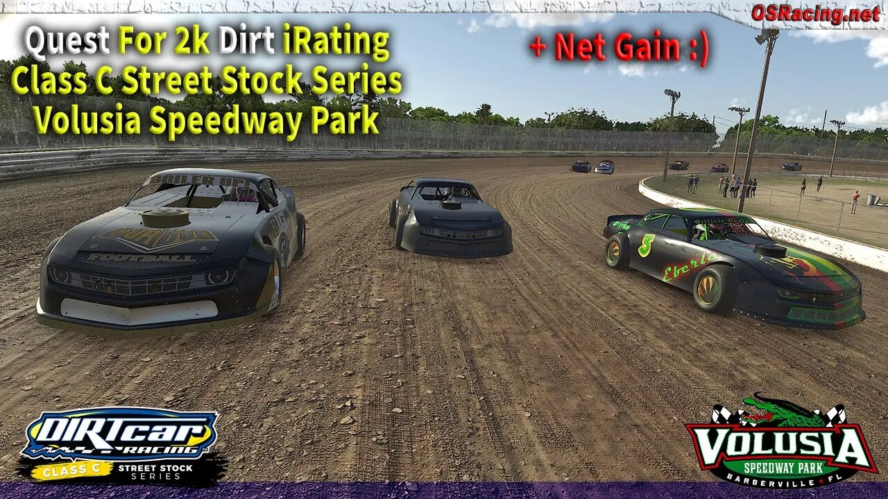 Quest for 2k iRating in the Official Class C Street Stock Division - Volusia Speedway - iRacing Dirt