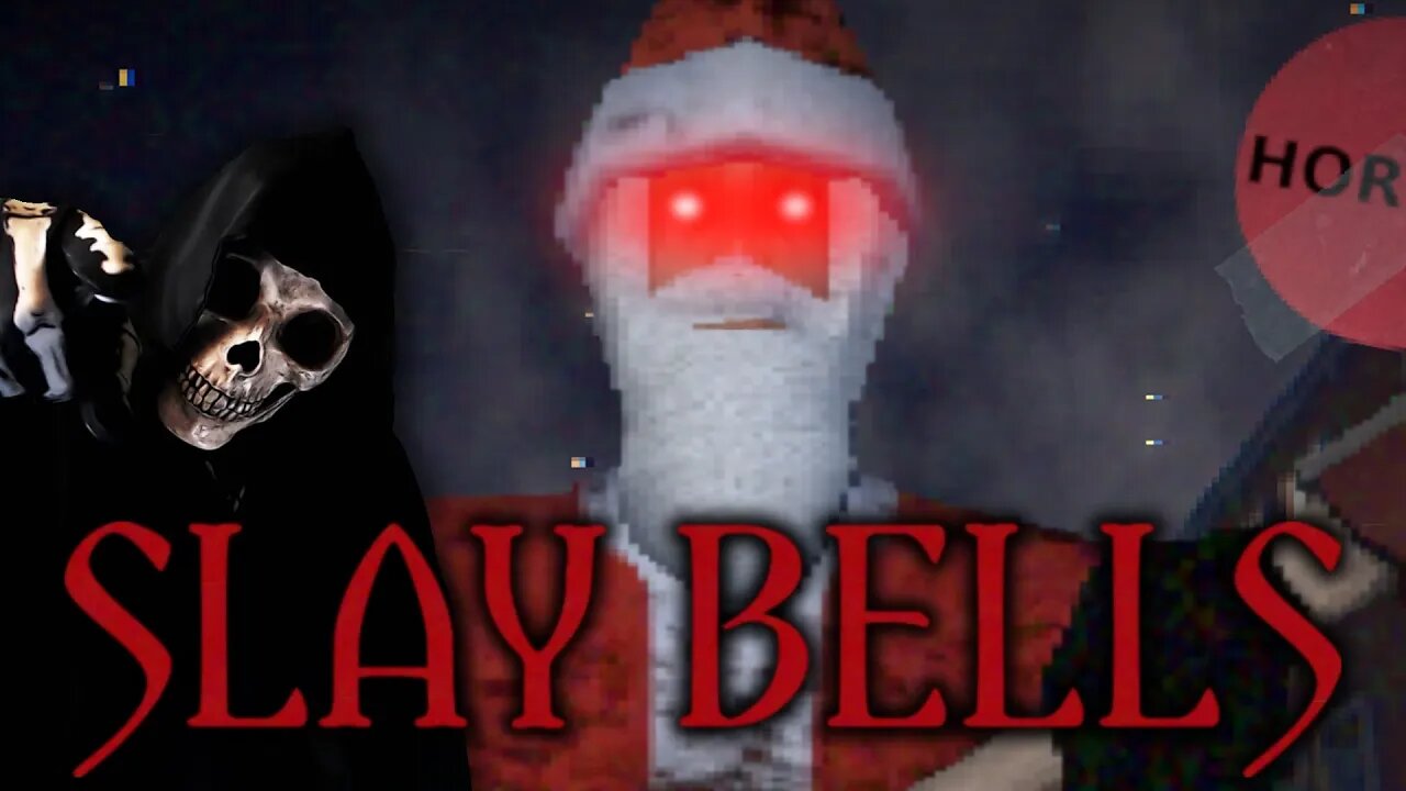 The Grim Is Being Stalked By A Maniacal Axe Wielding Santa Who Is Out For BLOOD... SLAY BELLS