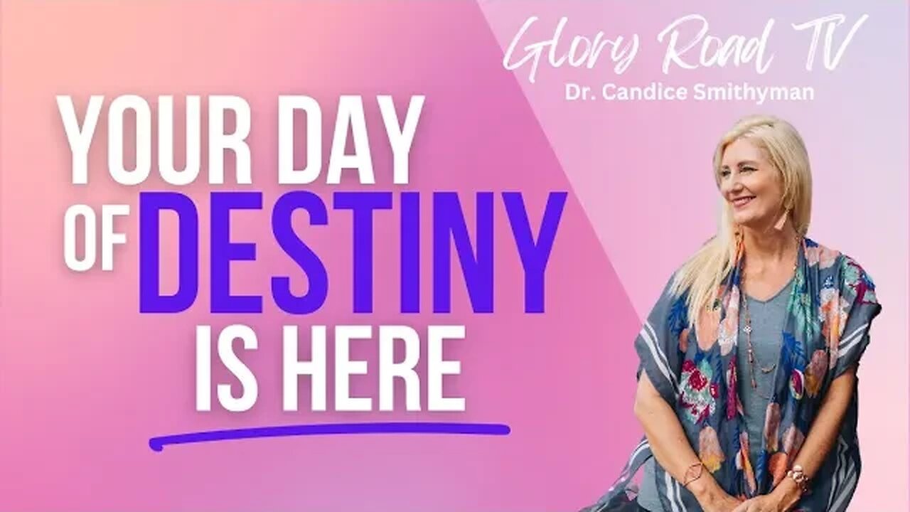 Your Day of Destiny is Here