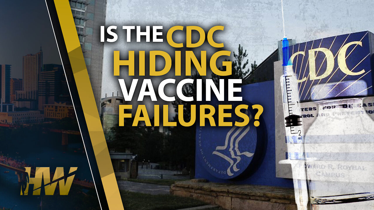 IS THE CDC HIDING VACCINE FAILURES?