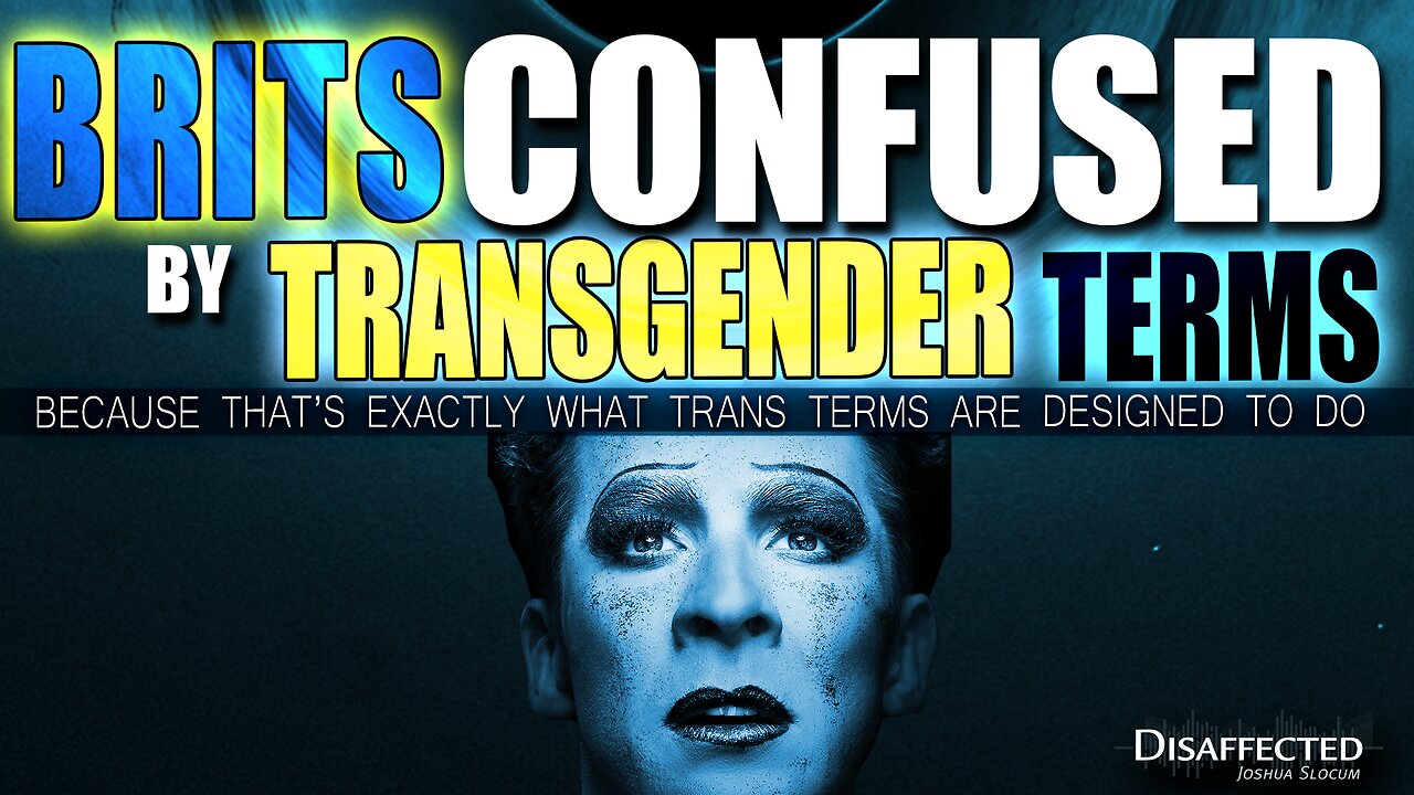 Brits Confused by Trans Terms