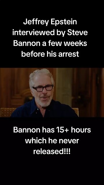 Steve Bannon Interviewed Epstein Before He Died