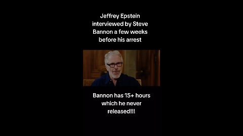 Steve Bannon Interviewed Epstein Before He Died