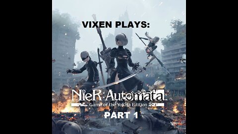 NieR: Automata Playthrough pt. 1 "Prologue"