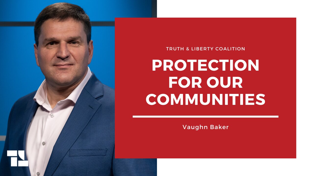 Vaughn Baker: Protection for Our Communities