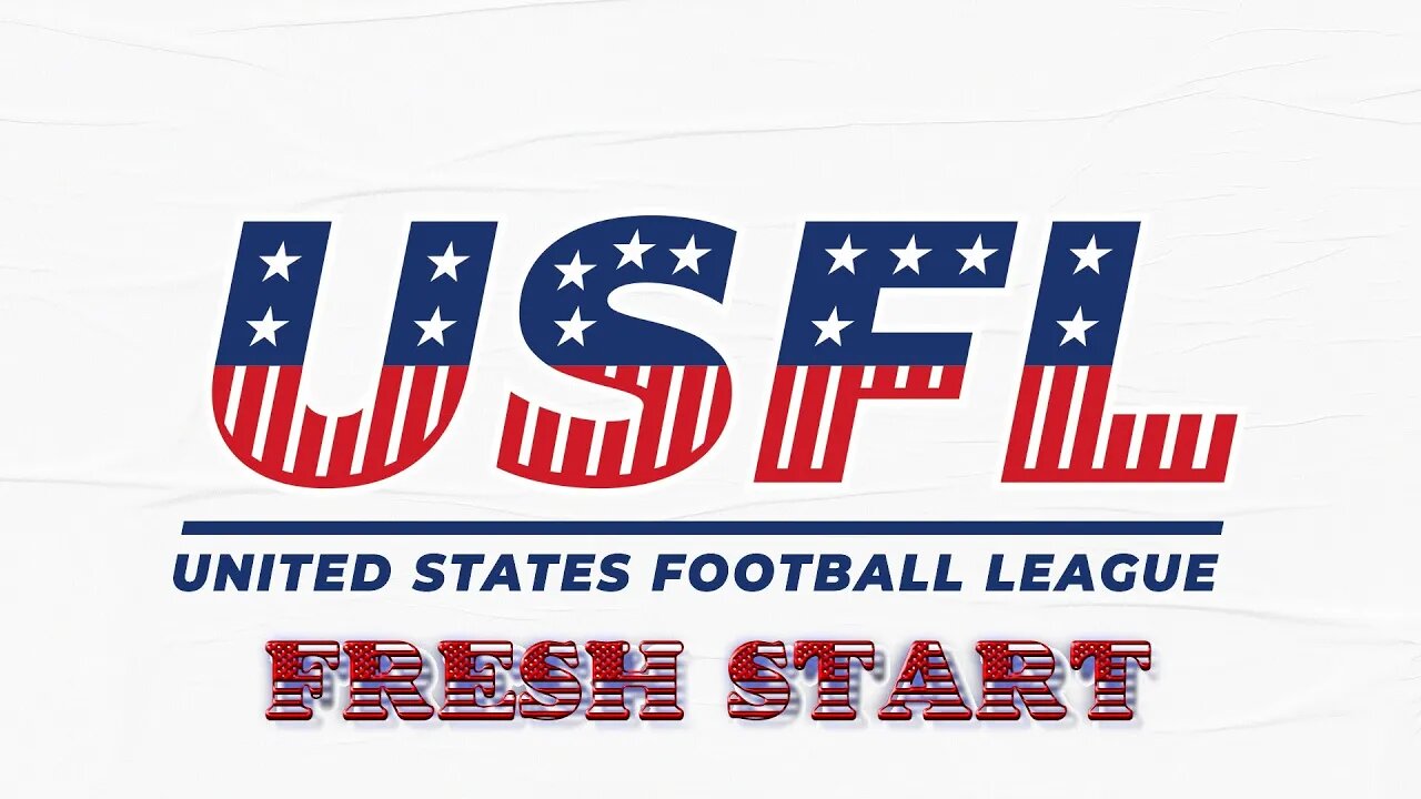 USFL FRESH START | WILL THE USFL SURVIVE??????