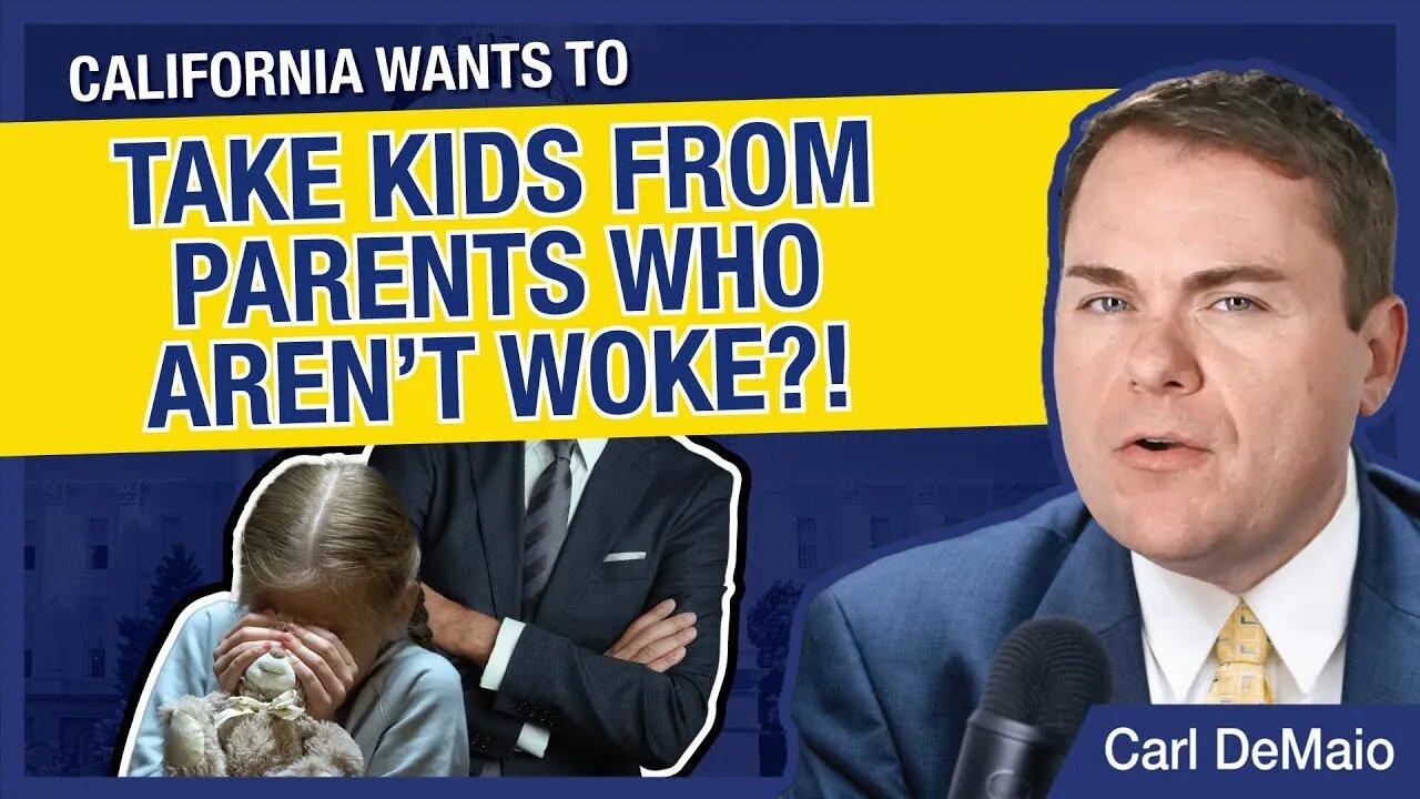 CA Wants to Take Children from Parents Who Aren't "Woke"