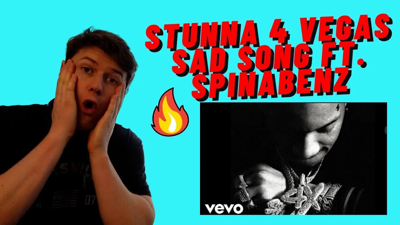 Stunna 4 Vegas - Sad Song ft. Spinabenz((IRISH REACTION!!))