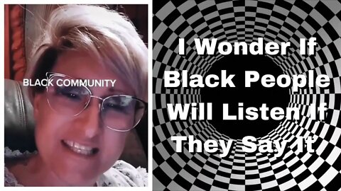|NEWS| Will Black People Finally Listen To The Truth If Someone white Tells Them 🤔