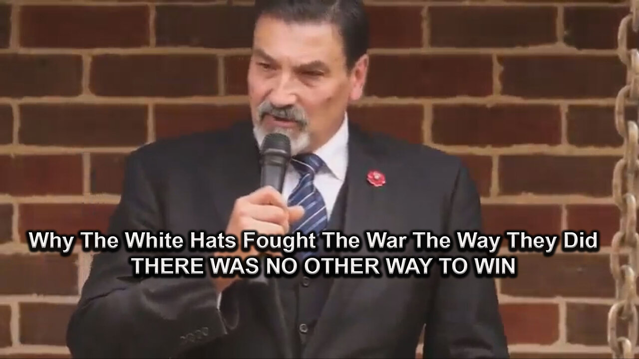 Why The White Hats Fought The War The Way They Did – THERE WAS NO OTHER WAY TO WIN