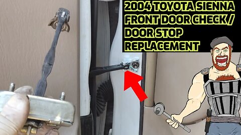 2004-2010 TOYOTA SIENNA FRONT DOOR CHECK / DOOR STOP REPLACEMENT TUTORIAL