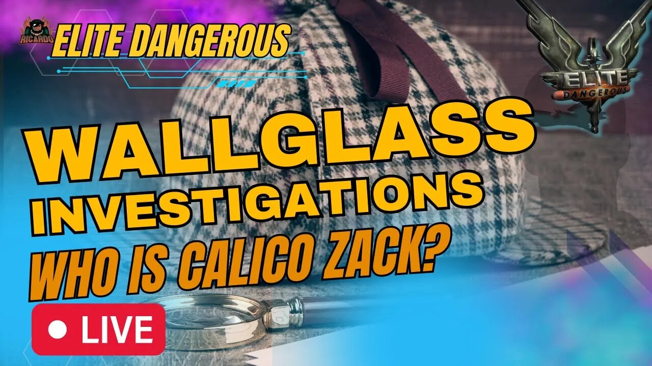 Elite Dangerous - The Wallglass Mystery Who is Calico Zack?