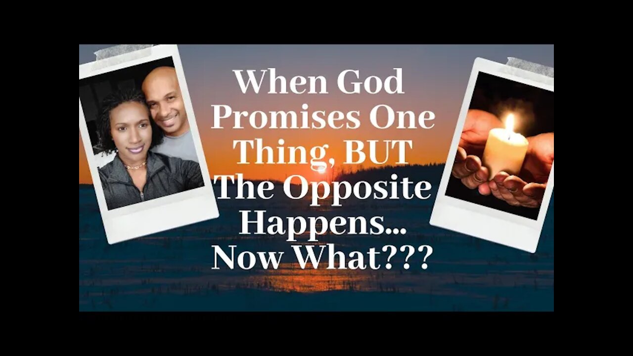 God Gives You A Promise But The Opposite Happens,Now What?What Does Being Out of Position Means etc.