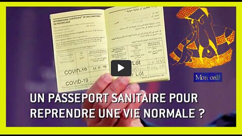 Le Passeport Sanitaire Le début de la fin de nos libertés